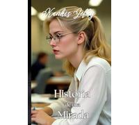 Historia de una Mirada (Libro # 1): Tu mirada (Minerva)