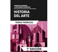Historia del arte: Temas teóricos: Pruebas de ingreso a los cuerpos docentes