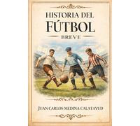 Historia del Fútbol Breve