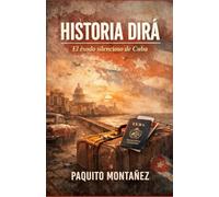 Historia dirá: El éxodo silencioso de Cuba