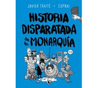 Historia disparatada de la monarquía