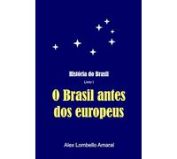 História do Brasil: O Brasil antes dos europeus: 1