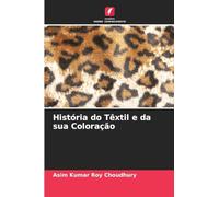 História do Têxtil e da sua Coloração
