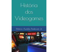 História dos Videogames: Teias da Humanidade: Uma Jornada Através dos Tempos - Volume 9