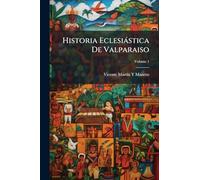 Historia Eclesiàstica De Valparaiso