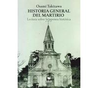 Historia general del martirio