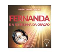 HISTÓRIA INFANTIL CATÓLICA: Fernanda e a Estrelinha da Oração - "O Brilho da Fé"