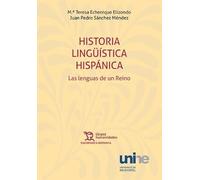 Historia lingüística hispánica: Las lenguas de un Reino 2ª edición revisada y muy aumentada (primera en Tirant Humanidades