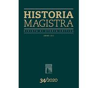Historia Magistra. Rivista di storia critica (2020) (Vol. 34)