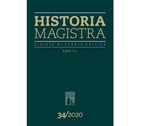 Historia Magistra. Rivista di storia critica (2020). Vol. 34