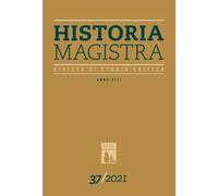 Historia Magistra. Rivista di storia critica (2021). Vol. 37