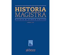 Historia Magistra. Rivista di storia critica (2022) (Vol. 38)