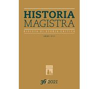 Historia Magistra. Rivista di storia critica (Vol. 36)