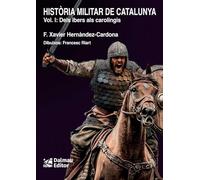 HISTORIA MILITAR DE CATALUNYA, I: DELS IBERS ALS CAROLINGIS: 1