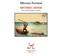 Historia minor. Storie minime dell'Elba occidentale