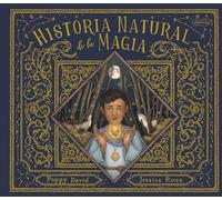 Historia natural de la magia (Natural History of Magick - Spanish Edition)