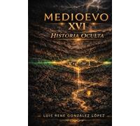 HISTORIA OCULTA: MEDIOEVO