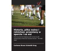 Historia, pi¿ka no¿na i rolnictwo: przemiany w sporcie i na wsi: Historia przemian/adaptacji pi¿ki no¿nej do pi¿ki szwajcarskiej w Marechal Cândido Rondon - PR (1980-1995)