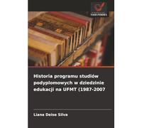 Historia programu studiów podyplomowych w dziedzinie edukacji na UFMT (1987-2007