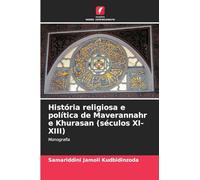 História religiosa e política de Maverannahr e Khurasan (séculos XI-XIII): Monografia