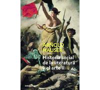 Historia social de la literatura 2 / The Social History of Art: Desde el rococó hasta la época del cine
