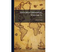 Historia Universal, Volume 3...