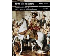 Historia verdadera de la conquista de la Nueva España : antología [Paperback] [A