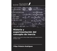 Historia y experimentación del concepto de inercia: desde la evolución de las ideas hasta los experimentos de bajo coste