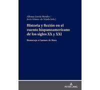 Historia Y Ficción En El Cuento Hispanoamericano de Los Siglo (Copertina rigida)