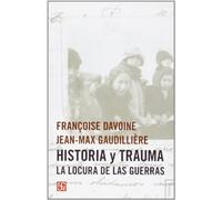 HISTORIA Y TRAUMA Locura d/l/Guerras