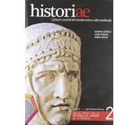 Historiae. Per le Scuole superiori. Con espansione online. Dall'impero alle soglie dell'anno Mille (Vol. 2)