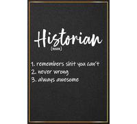 Historian Definition: Historian Gifts For Men and Women - Grea Journal For History Teacher Appreciation and Thank You Gifts, Family Historian Birthday ... Christmas Gifts For Dad, Husband and Son