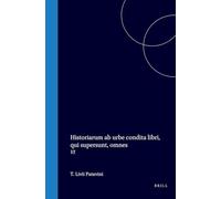 Historiarum AB Urbe Condita Libri, Qui Supersunt, Omnes: VI