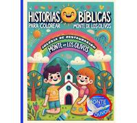 Historias Bíblicas para Colorear Iglesia de Restauración Monte de los Olivos: Historias Bíblicas para Colorear Iglesia de Restauración Monte de los Olivos