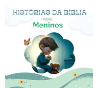 HISTÓRIAS BÍBLICAS PARA MENINOS