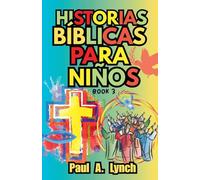 Historias Bíblicas para Niños: Libro 3