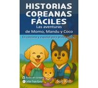 HISTORIAS COREANAS FÁCILES: Las aventuras de Momo, Mandu y Coco