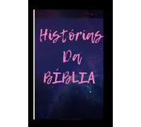 Histórias da Bíblia: Para inspirar a vida