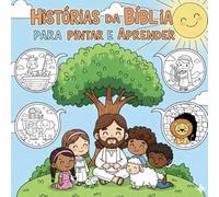 Histórias da Bíblia para Pintar e Aprender: Uma Jornada Divertida e Cheia de Cores pela Palavra de Deus.