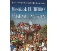 Historias de El Hierro y La Bajada