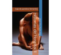 Historias de Hospital II: Caja de pandora femenina