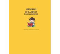Historias de la biblia para colorear: Aprende colorear y diviértete con Dios