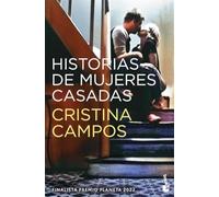 Historias de mujeres casadas: Finalista Premio Planeta 2022