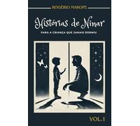 Histórias De Ninar Para A Criança Que Jamais Dormiu