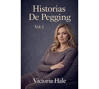 Historias de Pegging Vol.5