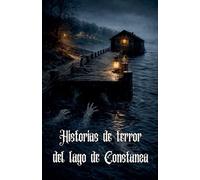 Historias de terror del lago de Constanza