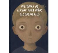 Historias de terror para niños desobedientes