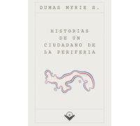 Historias de un ciudadano de la periferia