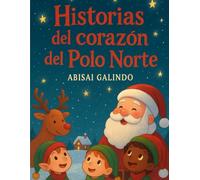 Historias del corazón del Polo Norte