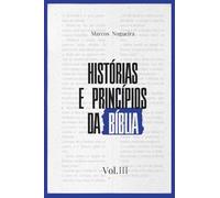 Histórias e Princípios da Bíblia: Volume III